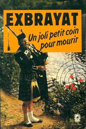 Seller image for Un joli petit coin pour mourir - Exbrayat-C for sale by Book Hmisphres
