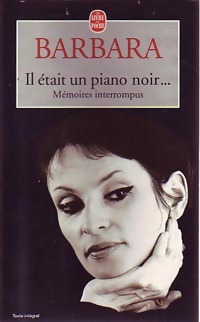 Il ?tait un piano noir. - Barbara