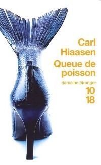 Image du vendeur pour Queue de poisson - Carl Hiaasen mis en vente par Book Hmisphres