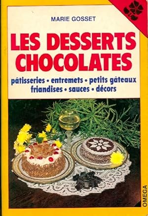 Image du vendeur pour Les desserts chocolat?s - Marie Gosset mis en vente par Book Hmisphres