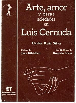 Seller image for Arte, amor y otras soledades en Luis Cernuda . for sale by Librera Astarloa