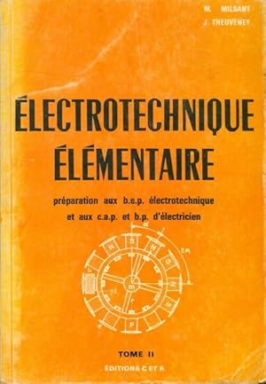 Image du vendeur pour lectrotechnique ?l?mentaire Tome II - Maurice Milsant mis en vente par Book Hmisphres