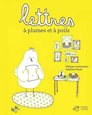 Imagen del vendedor de Lettres ? plumes et ? poils - Philippe Lechermeier a la venta por Book Hmisphres