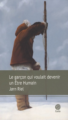 Le gar on qui voulait devenir un  tre humain - J rn Riel