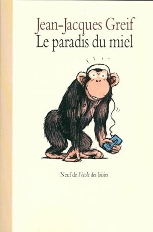 Image du vendeur pour Le paradis du miel - Jean-Jacques Greif mis en vente par Book Hmisphres