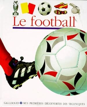 Image du vendeur pour Le football - Pierre-Marie Valat mis en vente par Book Hmisphres