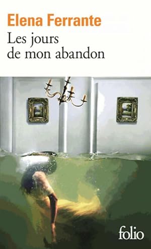 Seller image for Les jours de mon abandon - Elena Ferrante for sale by Book Hmisphres