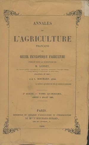 Annales de l'agriculture fran aise 5e s rie Tome XV - M. Londet