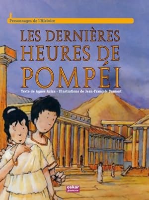 Image du vendeur pour LES derni?res HEURES DE POMPEI - Agn?s Aziza mis en vente par Book Hmisphres