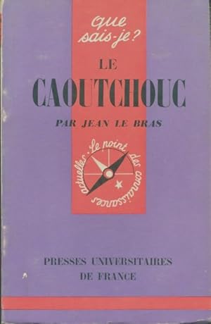 Imagen del vendedor de Le caoutchouc - Jean Le Bras a la venta por Book Hmisphres