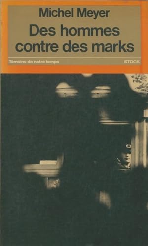 Des hommes contre des marks - Michel Meyer