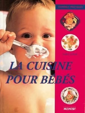 La cuisine pour b b s - Sara Lewis