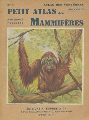 Seller image for Petit atlas des mammif?res fascicule IV - Paul Rode for sale by Book Hmisphres