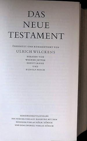 Image du vendeur pour Das Neue Testament. bers. u. kommentiert von Ulrich Wilckens. Beraten von Walter Jetter [u.a.] mis en vente par books4less (Versandantiquariat Petra Gros GmbH & Co. KG)