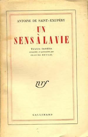 Seller image for Un sens a la vie - Antoine De Saint Exup?ry for sale by Book Hmisphres