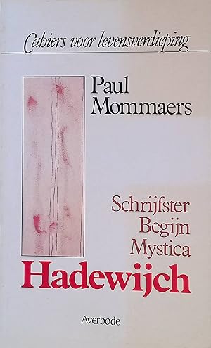 Bild des Verkufers fr Hadewijch: Schrijfster, Begijn, Mystica zum Verkauf von books4less (Versandantiquariat Petra Gros GmbH & Co. KG)