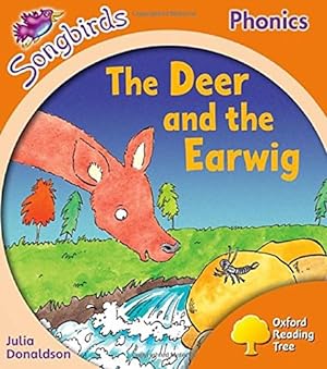 Seller image for Songbirds Phonics: Level 6: The Deer and the Earwig (Oxford Reading Tree Songbirds Phonics) by Oxford Reading Tree [Paperback ] for sale by booksXpress