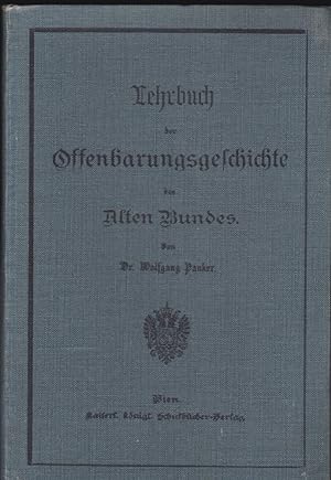 Bild des Verkufers fr Lehrbuch der Offenbarungsgeschichte des Alten Bundes zum Verkauf von Versandantiquariat Karin Dykes