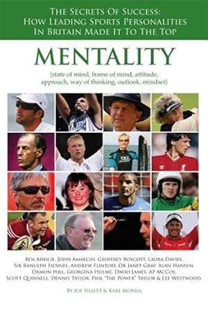 Imagen del vendedor de Mentality : The Secrets of Success. How Leading Sports Personalities in Britain Made It to the Top a la venta por GreatBookPrices