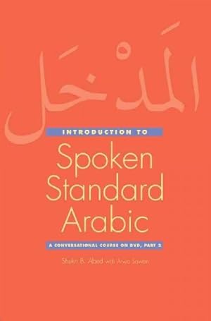 Seller image for Abed, S: Introduction to Spoken Standard Arabic - A Conversa for sale by moluna