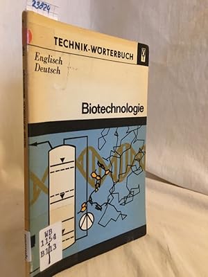 Bild des Verkufers fr Biotechnologie Englisch - Deutsch: Mit etwa 7300 Wortstellen. (= Technik-Wrterbuch). zum Verkauf von Versandantiquariat Waffel-Schrder