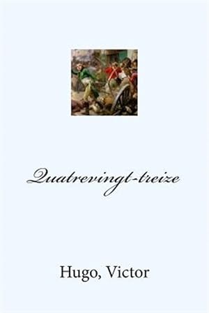 Image du vendeur pour Quatrevingt-treize -Language: french mis en vente par GreatBookPrices