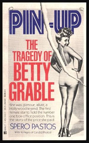 Seller image for PIN-UP - The Tragedy of Betty Grable for sale by W. Fraser Sandercombe