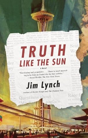 Seller image for Truth Like the Sun (Vintage Contemporaries) by Lynch, Jim [Paperback ] for sale by booksXpress