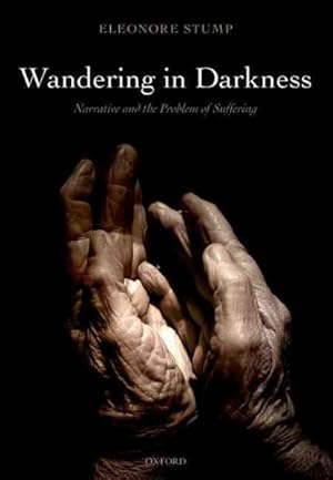 Immagine del venditore per Wandering in Darkness : Narrative and the Problem of Suffering venduto da GreatBookPrices