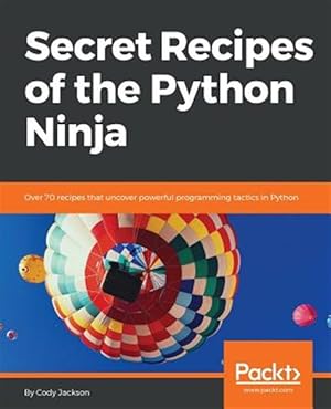 Seller image for Secret Recipes of the Python Ninja for sale by GreatBookPrices