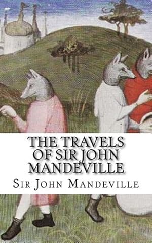 Seller image for The Travels of Sir John Mandeville for sale by GreatBookPrices