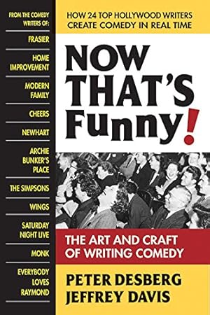 Immagine del venditore per Now That's Funny!: The Art and Craft of Writing Comedy by Desberg, Peter, Davis, Jeffrey [Paperback ] venduto da booksXpress