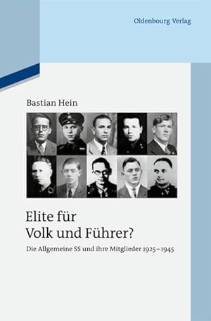 Imagen del vendedor de Elite fr Volk und Fhrer? : Die Allgemeine SS und ihre Mitglieder 1925-1945 a la venta por AHA-BUCH GmbH