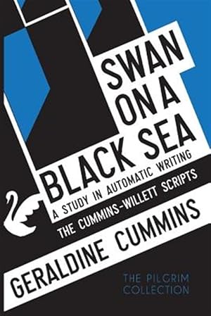 Seller image for Swan on a Black Sea : A Study in Automatic Writing: the Cummins-willett Scripts for sale by GreatBookPrices