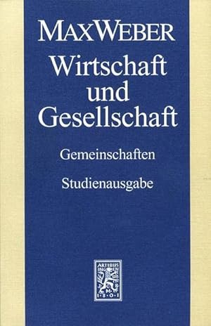 Bild des Verkufers fr Max Weber Studienausgabe : Wirtschaft und Gesellschaft: Gemeinschaften zum Verkauf von AHA-BUCH GmbH