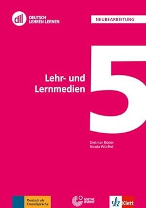 Bild des Verkufers fr DLL 05: Lehr- und Lernmedien : Deutsch als Fremdsprache. Buch mit DVD zum Verkauf von AHA-BUCH GmbH