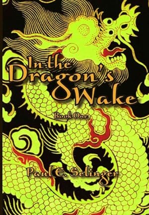 Seller image for In the Dragon's Wake : Book One for sale by GreatBookPrices