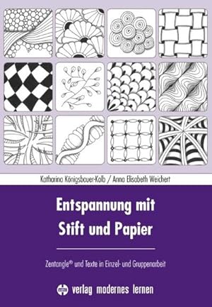 Seller image for Entspannung mit Stift und Papier : Zentangle und Texte in Einzel- und Gruppenarbeit for sale by AHA-BUCH GmbH