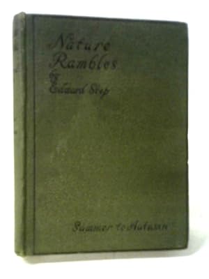 Image du vendeur pour Nature Rambles. An Introduction To Country-Lore. Summer To Autumn mis en vente par World of Rare Books