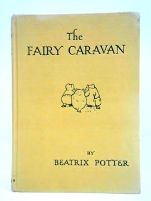 Imagen del vendedor de The Fairy Caravan a la venta por World of Rare Books