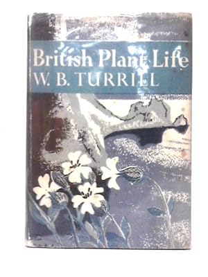 Imagen del vendedor de British Plant Life. [The New Naturalist] a la venta por World of Rare Books