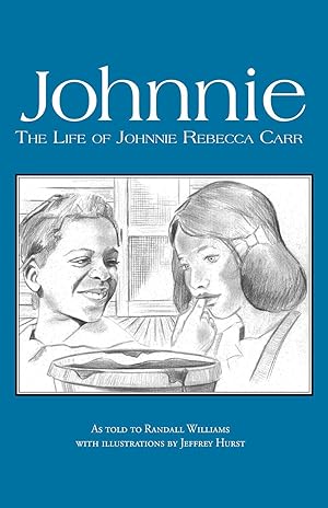 Immagine del venditore per Johnnie: The Life of Johnnie Rebecca Carr venduto da moluna