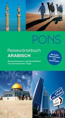 Bild des Verkufers fr PONS Reisewrterbuch Arabisch + MP3 : Reisewrterbuch und Sprachfhrer mit interkulturellen Tipps. Mit Audio-Training zum Downloaden zum Verkauf von AHA-BUCH GmbH