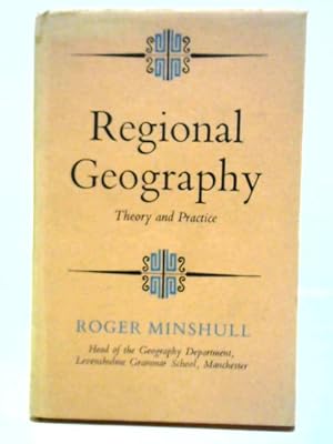 Imagen del vendedor de Regional Geography: Theory and Practice a la venta por World of Rare Books