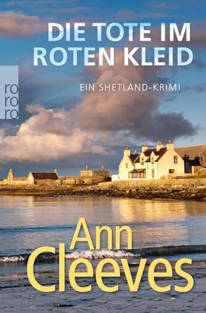 Imagen del vendedor de Die Tote im roten Kleid : Ein Shetland-Krimi a la venta por AHA-BUCH GmbH