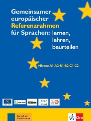 Bild des Verkufers fr Gemeinsamer europischer Referenzrahmen fr Sprachen: lernen, lehren, beurteilen zum Verkauf von AHA-BUCH GmbH