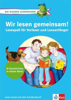 Immagine del venditore per Wir lesen gemeinsam!: Lesespa fr Vorleser und Leseanfnger. 10 Geschichten in einem Band : Lesespa fr Vorleser und Leseanfnger. 10 Geschichten in einem Band venduto da AHA-BUCH GmbH