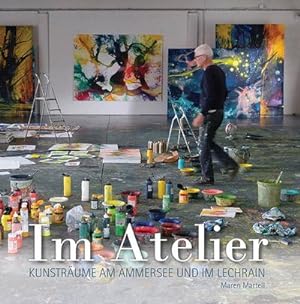 Bild des Verkufers fr Im Atelier : Kunstrume am Ammersee und im Lechrain zum Verkauf von AHA-BUCH GmbH