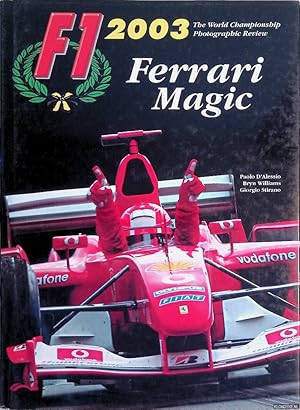 Seller image for F1 2003: Ferrari Magic - The World Championship Photographic Review for sale by Klondyke
