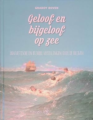 Immagine del venditore per Geloof en bijgeloof op zee: Fantastische en bizarre vertellingen over de oceaan venduto da Klondyke